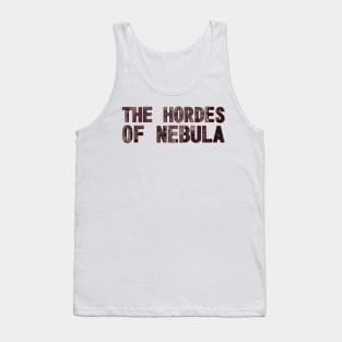 The Hordes Of Nebula Tank Top